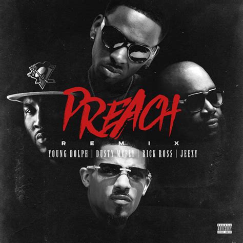 lyrics preach|preach remix young jeezy lyrics.